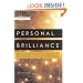 Personal Brilliance: Mastering the Everyday Habits That Create a Lifetime of Success