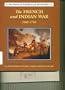 The French and Indian War: 1660-1763 (Drama of American History)