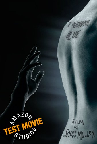 Touching Blue (Amazon Studios) Touching Blue (Amazon Studios)