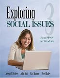 Exploring Social Issues: Using SPSS for Windows Exploring Social Issues: Using SPSS for Windows