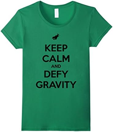 Women's KEEP CALM AND DEFY GRAVITY Medium Kelly Green