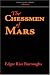 The Chessmen of Mars