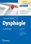 Dysphagie: Diagnostik und Therapie: Ein Wegweiser f�r kompetentes Handeln (Praxiswissen Logop�die)