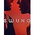 Swung