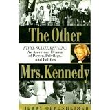 The Other Mrs. Kennedy: Ethel Skakel Kennedy : An American Drama of Power, Privilege, and Politics