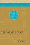 The self-made map : cartographic writing in early modern France