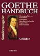 Goethe-Handbuch. 6 B�nde: Gedichte; Dramen; Prosaschriften; Personen, Sachen, Begriffe/A-K; Personen, Sachen, Begriffe/L-Z; Chonologie, Bibliographie, ... 4 B�nde in 5 Teilb�nden, 1 Registerband.