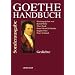 Goethe-Handbuch. 6 B�nde: Gedichte; Dramen; Prosaschriften; Personen, Sachen, Begriffe/A-K; Personen, Sachen, Begriffe/L-Z; Chonologie, Bibliographie, ... 4 B�nde in 5 Teilb�nden, 1 Registerband.