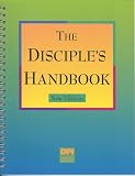 The Disciple's Handbook: New Edition