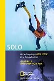 Solo: Der Alleingänger Ueli Steck - Eine Nahaufnahme