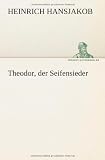 Theodor, der Seifensieder