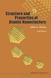 Structure And Properties of Atomic Nanoclusters (2nd Edition)