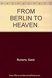 From Berlin to heaven