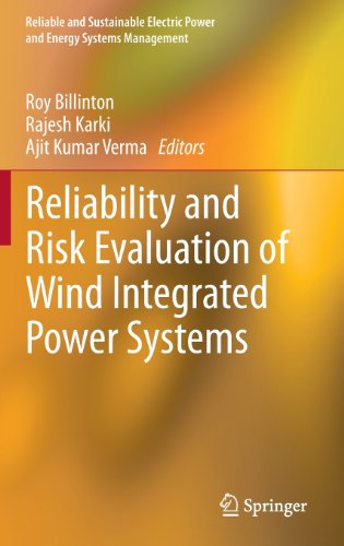 Reliability and Risk Evaluation of Wind Integrated Power Systems (Reliable and Sustainable Electric Power and Energy Systems Management)