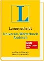 Langenscheidt Universal-W&ouml;rterbuch Arabisch (Neubearbeitung): Arabisch - Deutsch / Deutsch - Arabisch. Rund 20.000 Stichw&ouml;rter und Wendungen