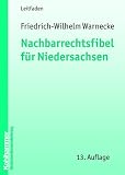Nachbarrechtsfibel f&uuml;r Niedersachsen - Friedrich-Wilhelm Warnecke