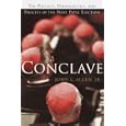 Conclave: The Politics, Personalities, and Process of the Next Papal Election