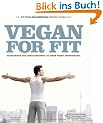 Vegan for Fit. Die Attila Hildmann 30-Tage-Challenge (Di�t & Gesundheit)