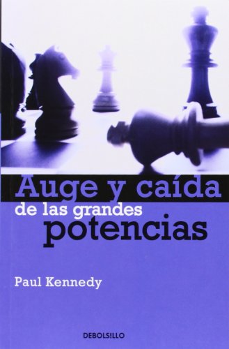 auge y caida de las grandes potencias  the rise and fall of the great powers ensayo historia  essay history
