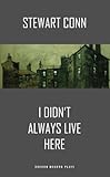 I didn't always live here