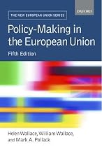 Policy-Making in the European Union (New European Union)
