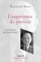 L'exp�rience du pouvoir
