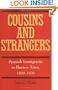 Cousins and Strangers: Spanish Immigrants in Buenos Aires, 1850-1930