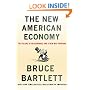 The New American Economy: The Failure of Reaganomics and a New Way Forward
