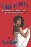 Naked in Haiti: A Sexy Morality Tale About Tourists, Prostitutes & Politicians