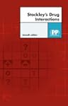 Stockley's Drug Interactions 7th Edit...