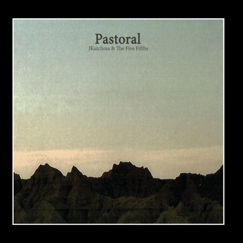 JKutchma & The Five Fifths - Pastoral - Zortam Music