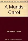 A mantis carol