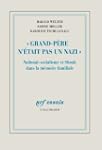 �Grand-P�re n'�tait pas un nazi�: Nat...