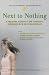 Image of Next to Nothing: A Firsthand Account of One Teenager's Experience with an Eating Disorder (Annenberg Foundation Trust at Sunnylands' Adolescent Mental)