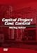 Capital Project Cost Control