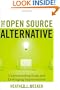 The Open Source Alternative: Understanding Risks and Leveraging Opportunities