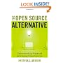 The Open Source Alternative: Understanding Risks and Leveraging Opportunities