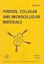 Porous, Cellular and Microcellular Materials: Presented at the 1998 Asme International Mechanical Engineering Congress and Exposition, November 15-20, 1998, Anaheim, California (MD (Series), Vol. 82.)