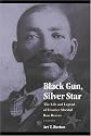 Black Gun, Silver Star: The Life and Legend of Frontier Marshal Bass Reeves (Race and Ethnicity in the American West)