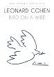 Cohen, Leonard - Bird On A Wire (1972)