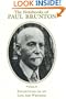 The Notebooks of Paul Brunton: Reflections on My Life and Writings