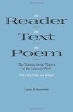 The Reader, the Text, the Poem: The Transactional Theory of the Literary Work
