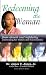 Redeeming the Woman From Deceit and Infidelity and Healing Her Broken and Frail Emotions