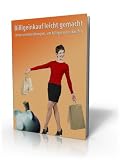 Billigeinkauf leicht gemacht - Ideen und Anleitungen für Sparfüchse (German Edition)