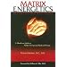 Matrix Energetics: The Science and Art of Transformation [MATRIX ENERGETICS]