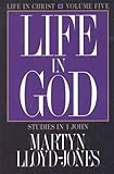 Life in God : 1 John 5