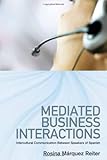 Mediated business interactions : intercultural communication between speakers of Spanish