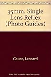The photoguide to the 35mm single lens reflex