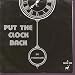 PUT THE CLOCK BACK 7 INCH (7 45) UK MONARCH 1982