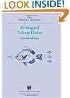 Ecology of Teleost Fishes - Second Edition (Fish & Fisheries Series)
